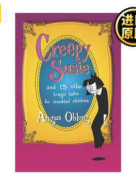 Creepy Susie 诡异的苏西 黑色幽默短篇小说集 Angus Oblong