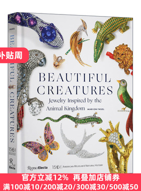Beautiful Creatures 美丽生物 灵感来自动物王国的珠宝 精装 英文原版