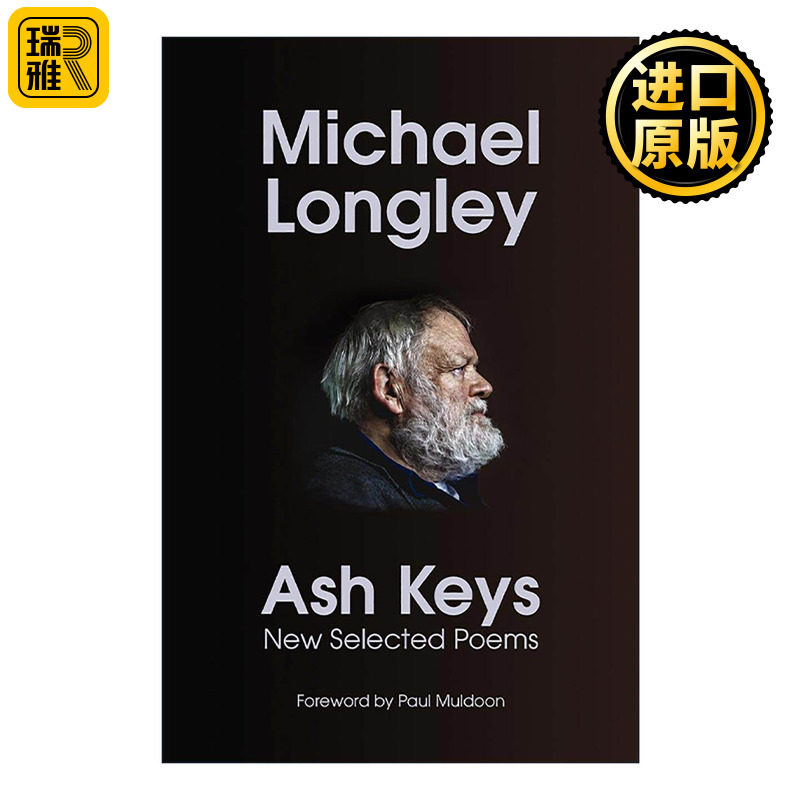 英文原版 Ash Keys 灰烬钥匙 北爱尔兰诗人迈克尔·朗利 新诗选 英文版 进口英语原版书籍