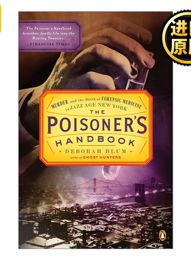 The Poisoner's Handbook 毒理学破案手册 Deborah Blum