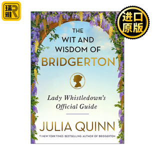 The Wit and Wisdom of Bridgerton 布里奇顿/柏捷顿家族名言语录 惠斯勒顿夫人官方指南 精装