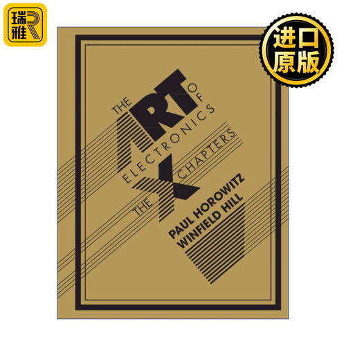 The Art of Electronics: The x Chapters 电子学 补充版 Paul Horowitz 精装