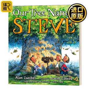 Steve Named 我们 树名叫史蒂夫 儿童绘本 Our 英文原版 Tree