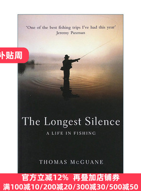 英文原版 The Longest Silence 最漫长的寂静 我的钓鱼人生 托马斯·麦冈安 英文版 进口英语原版书籍