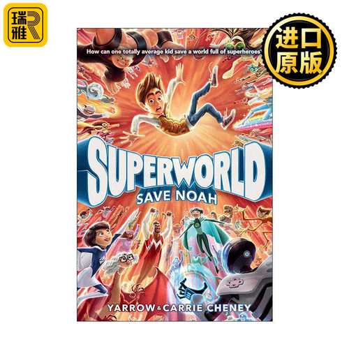 英文原版 Superworld 01 Save Noah 超级世界 拯救诺亚 儿童冒险小说 神偷奶爸电影制作设计师Yarrow Cheney 进口英语原版书籍