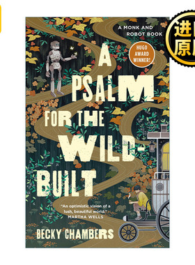 英文版小说 A Psalm for the Wild-Built 僧人与机器人的禅意故事1 精装 英文原版