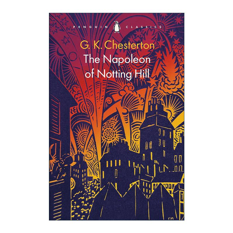 英文原版 The Napoleon of Notting Hill 诺丁山的拿破仑 G.K.切斯特顿寓言小说 英文版 进口英语原版书籍