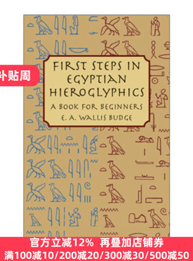 First Steps in Egyptian Hieroglyphics E A Wallis Budge 英文原版