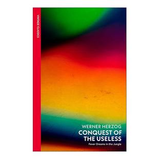 英文原版 Conquest of the Useless 征服无用 沃纳·赫尔佐格 陆上行舟拍摄日记 英文版 进口英语原版书籍