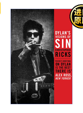 Dylan's Visions of Sin 罪之瞳 鲍勃·迪伦歌曲中的罪之想象 克里斯托弗·里克斯