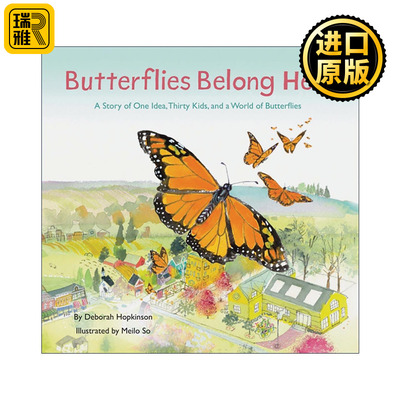 英文原版 Butterflies Belong Here 蝴蝶属于这里 三十个孩子与万千蝴蝶的故事 精装 环保主题 英文版 进口英语原版书籍
