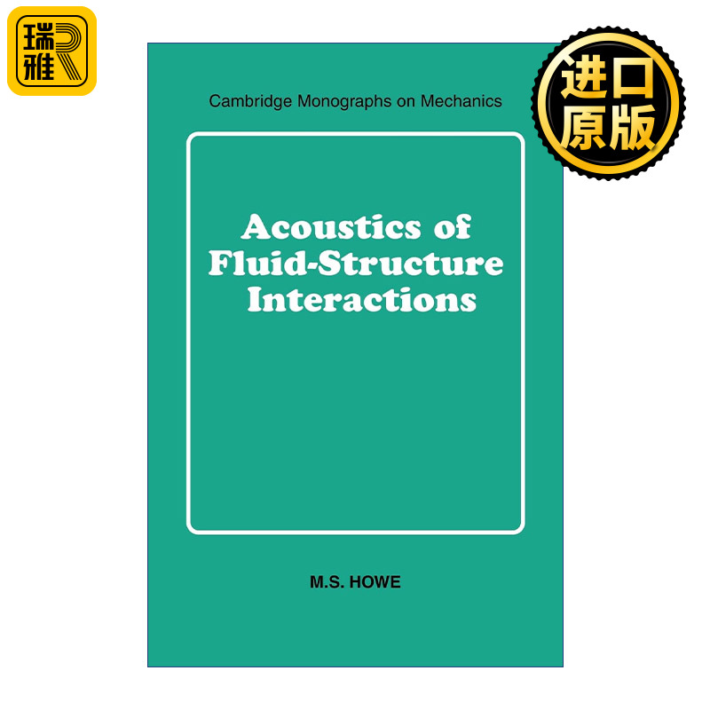 Acoustics of Fluid-Structure Interactions 流体结构互动声学 剑桥力学专著系列