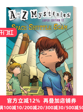 Space Shuttle Scam (A to Z Mysteries Super Edition #12) 航天飞机的骗局 神秘案件特别版12