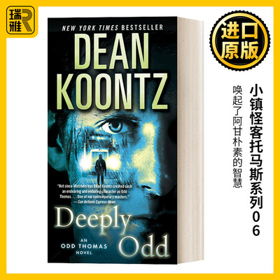 Odd Thomas 06: Deeply Odd 小镇怪客托马斯系列06 惊悚恐怖悬疑小说  Dean Koontz 简装