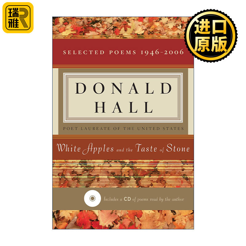 英文原版 White Apples and the Taste of Stone 唐纳德?霍尔 1946年-2006年诗歌选集 美国桂冠诗人 英文版 进口英语原版书籍