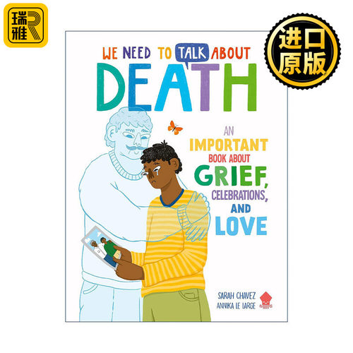 We Need to Talk About Death 我们需要谈谈死亡 关于悲伤、庆祝和爱