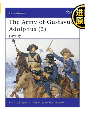英文原版 The Army of Gustavus Adolphus 2 古斯塔夫·阿道夫军队 骑兵 历史上的军队系列 英文版 进口英语原版书籍