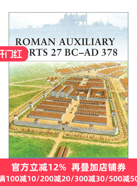英文原版 Roman Auxiliary Forts 27 BC–AD 378 罗马辅助堡垒 世界防御要塞系列 英文版 进口英语原版书籍