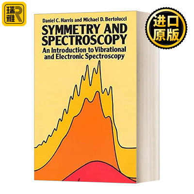 英文原版 Symmetry and Spectroscopy 对称与光谱学 振动与电子光谱学导论 英文版 Daniel C. Harris 进口英语原版书籍