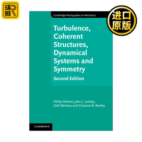 英文原版 Turbulence Coherent Structures Dynamical Systems and Symmetry 湍流 相干结构 动力系统和对称性 剑桥力学专著系列