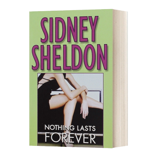 没有永恒的东西 英文原版 Nothing Lasts Forever 西德尼谢尔顿 Sidney Sheldon 假如明天来临If Tomorrow Comes作者 进口英语书籍