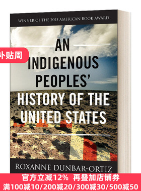 英文原版 An Indigenous Peoples' History of the United States 美国土著民族的历史 Revisioning History 3 英文版进口书籍