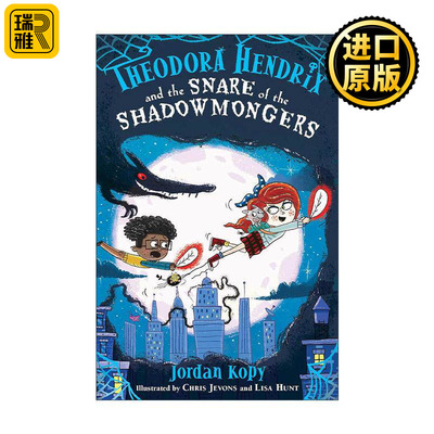 英文原版 Theodora Hendrix And The Snare Of The Shadowmongers 怪物联盟守则3 英文版 进口英语原版书籍