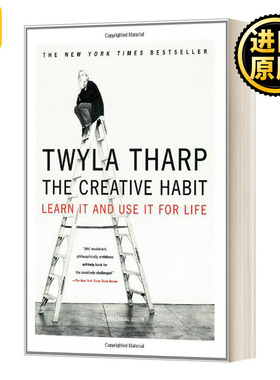 英文原版 The Creative Habit Learn It and Use It for Life 创意是一种习惯 学以致用 英文版 Twyla Tharp 进口英语原版书籍