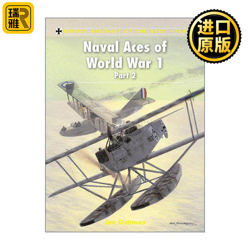 英文原版 Naval Aces of World War 1 part 2 一战海军战斗机 下 飞行员系列 英文版 进口英语原版书籍