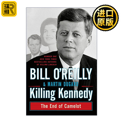 英文原版 Killing Kennedy The End of Camelot 刺杀肯尼迪 精装 Bill O'Reilly 英文版 进口英语原版书籍