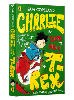 查理变成一只鸡2 Charlie Turns Into a T-Rex Sam Copeland 儿童英语桥梁章节书