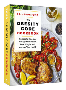The Obesity Code Cookbook 减肥代码烹饪书:帮助你管理胰岛素、减肥和改善健康的食谱 Jason Fung冯子新 精装