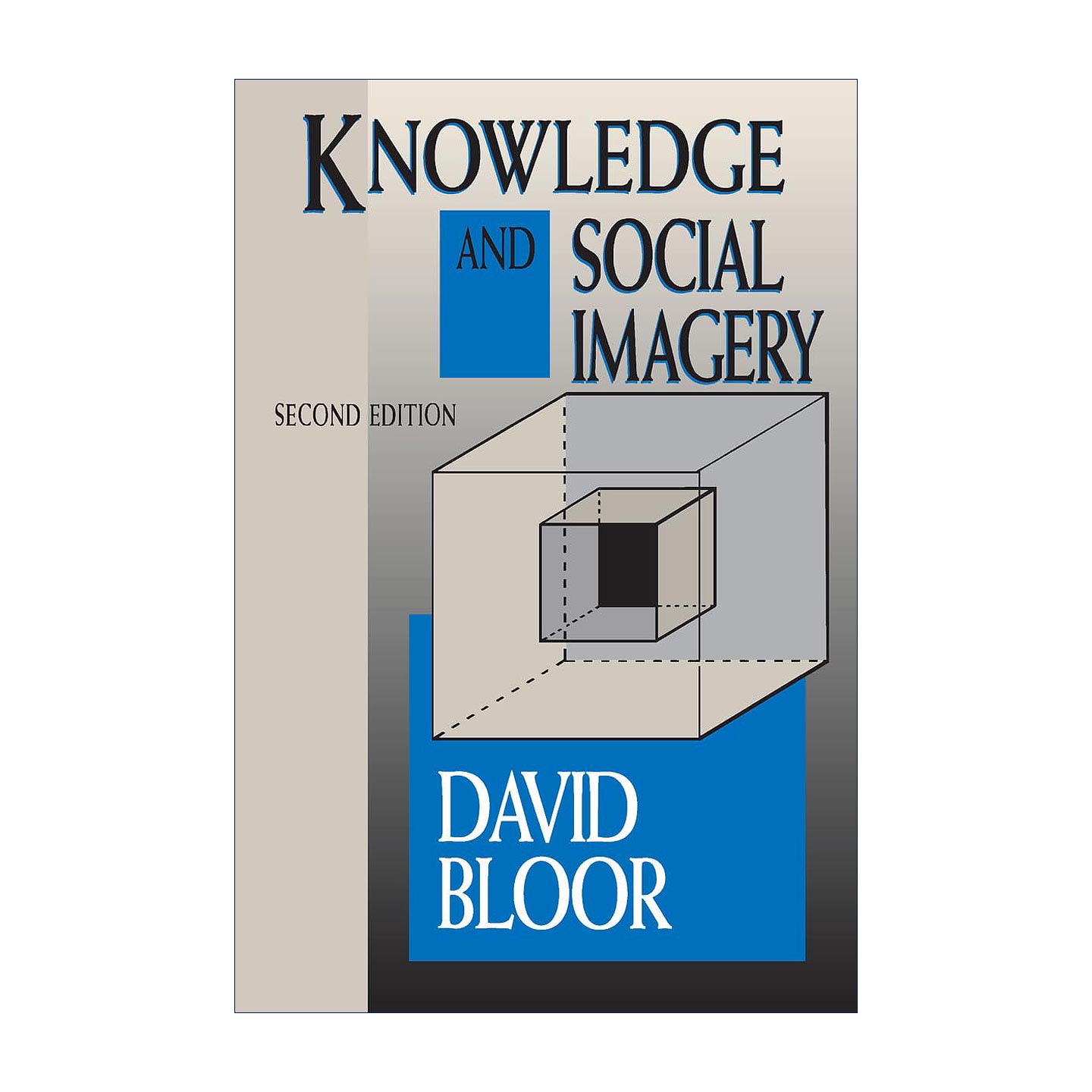 Knowledge and Social Imagery 知识与社会意象 当代世界学术名著 社会学 David Bloor