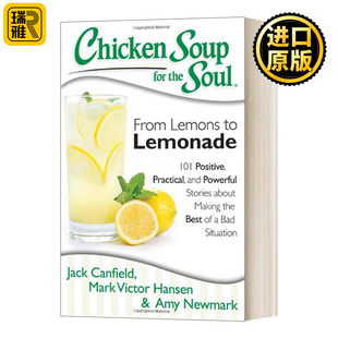 Chicken Soup for the Soul: From Lemons to Lemonade 心灵鸡汤：从柠檬到柠檬水