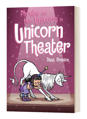 菲比和她的独角兽8 英文原版 Phoebe and Her Unicorn in Unicorn Theater 英文版 Dana Simpson 进口英语原版书籍