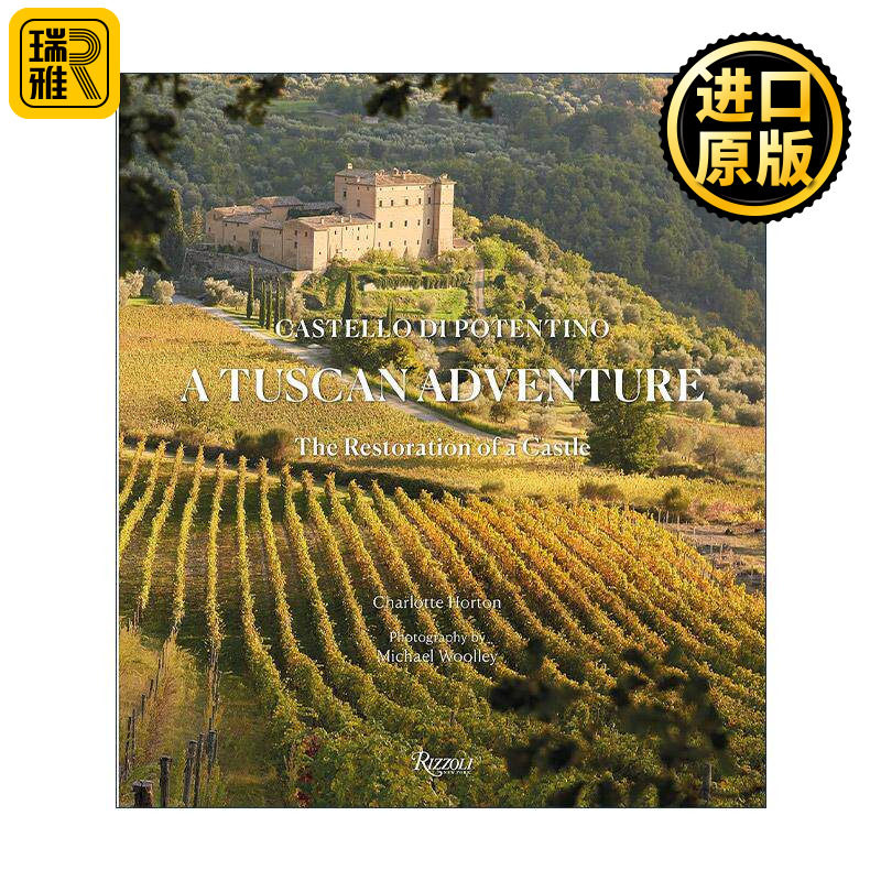 英文原版 A Tuscan Adventure 托斯卡纳历险记 波伦蒂诺城堡的修复 建筑装饰设计 精装摄影艺术图册 英文版 进口英语原版书籍