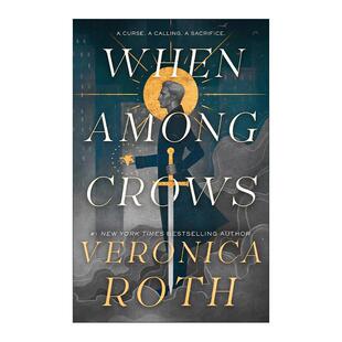 维罗尼卡·罗斯 书籍 Among 进口英语原版 英文版 分歧者同作者 精装 群鸦之间 Crows When 英文原版