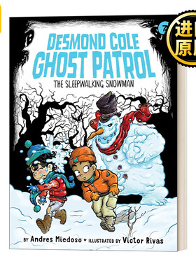 The Sleepwalking Snowman 德斯蒙德科尔幽灵巡逻队7 初级章节书 英文原版