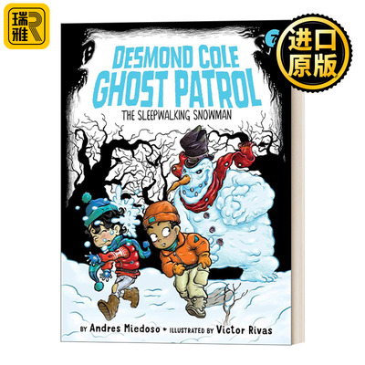 The Sleepwalking Snowman 德斯蒙德科尔幽灵巡逻队7 初级章节书 英文原版