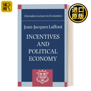 Incentives and Political Economy 激励与政治经济学 让-雅克•拉丰 精装