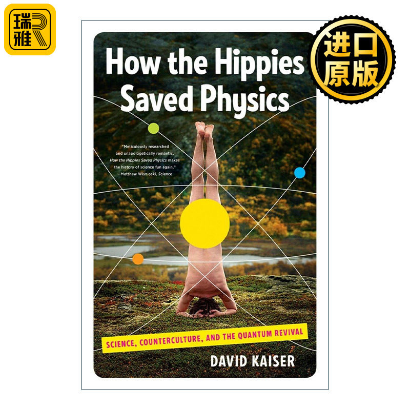How the Hippies Saved Physics David Kaiser