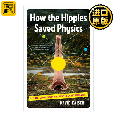 How the Hippies Saved Physics 嬉皮士救了物理学 量子理论 David Kaiser