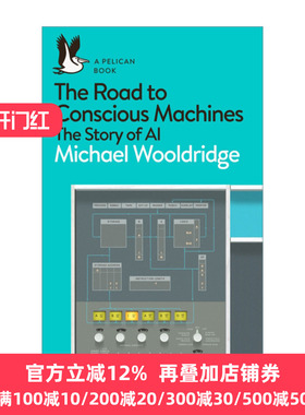 The Road to Conscious Machines 人工智能全传 迈克尔·伍尔德里奇 鹈鹕鸟丛书系列