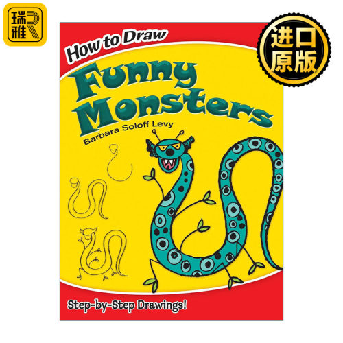 How to Draw Funny Monsters: Step-by-Step Drawings! 如何画有趣的怪物 儿童卡通绘画技巧指南 Barbara Soloff Levy