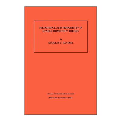 英文原版 Nilpotence and Periodicity in Stable Homotopy Theory 稳定同伦理论中的幂零性与周期性 英文版 进口英语原版书籍