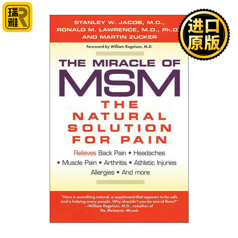 英文原版 The Miracle of MSM 二甲基砜的奇迹 疼痛的自然解决方案 炎症 过敏 头痛 Stanley W. Jacob 英文版 进口英语原版书籍