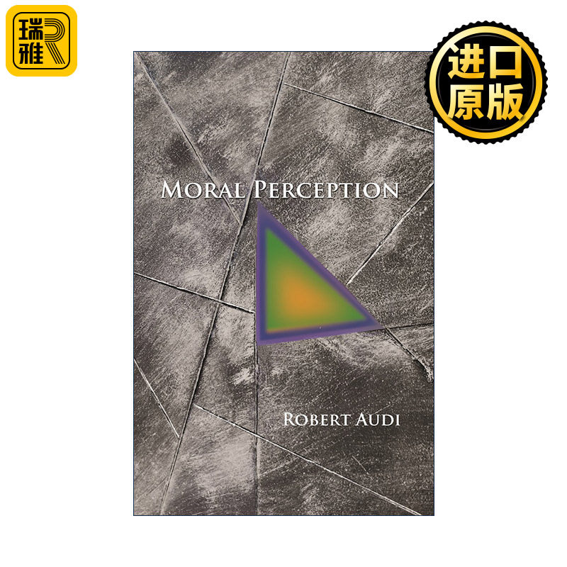 英文原版 Moral Perception 道德观念 道德感悟 哲学 Epistemology作者Robert Audi 英文版 进口英语原版书籍