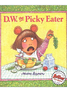 英文原版 D.W.the Picky Eater 挑食的家伙 儿童绘本 亚瑟历险记 英文版 进口英语原版书籍