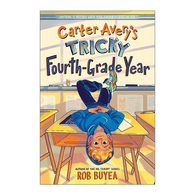 英文原版 Carter Avery's Tricky Fourth-Grade Year 卡特·艾弗里棘手的四年级生活 儿童校园小说 英文版 进口英语原版书籍
