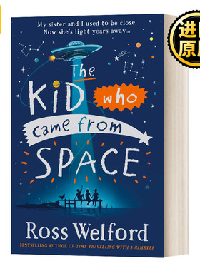 来自太空的孩子 英文原版 The Kid Who Came From Space 英文版 Ross Welford 进口英语原版书籍